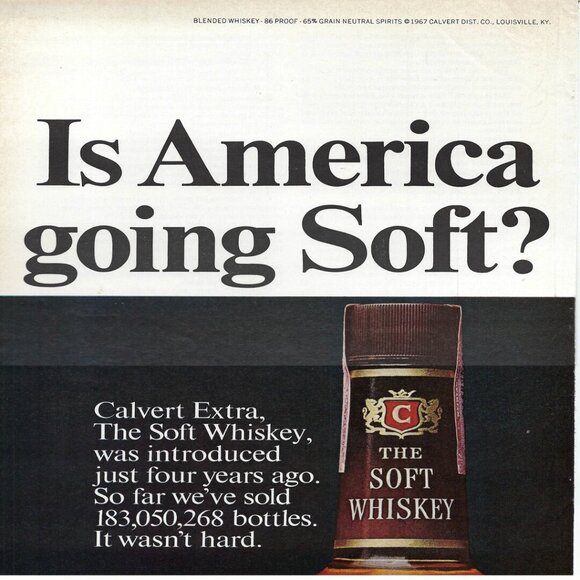 1967 Calvert Extra Soft Whiskey America Going Soft? Vintage Mag Print Ad/Poster - Picture 1 of 1